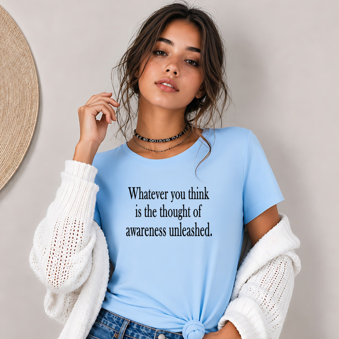 The Thought of Awareness Unleashed