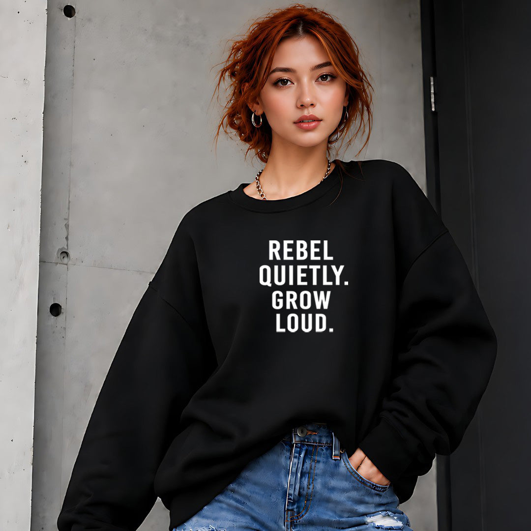 Rebel Quietly Grow Loud