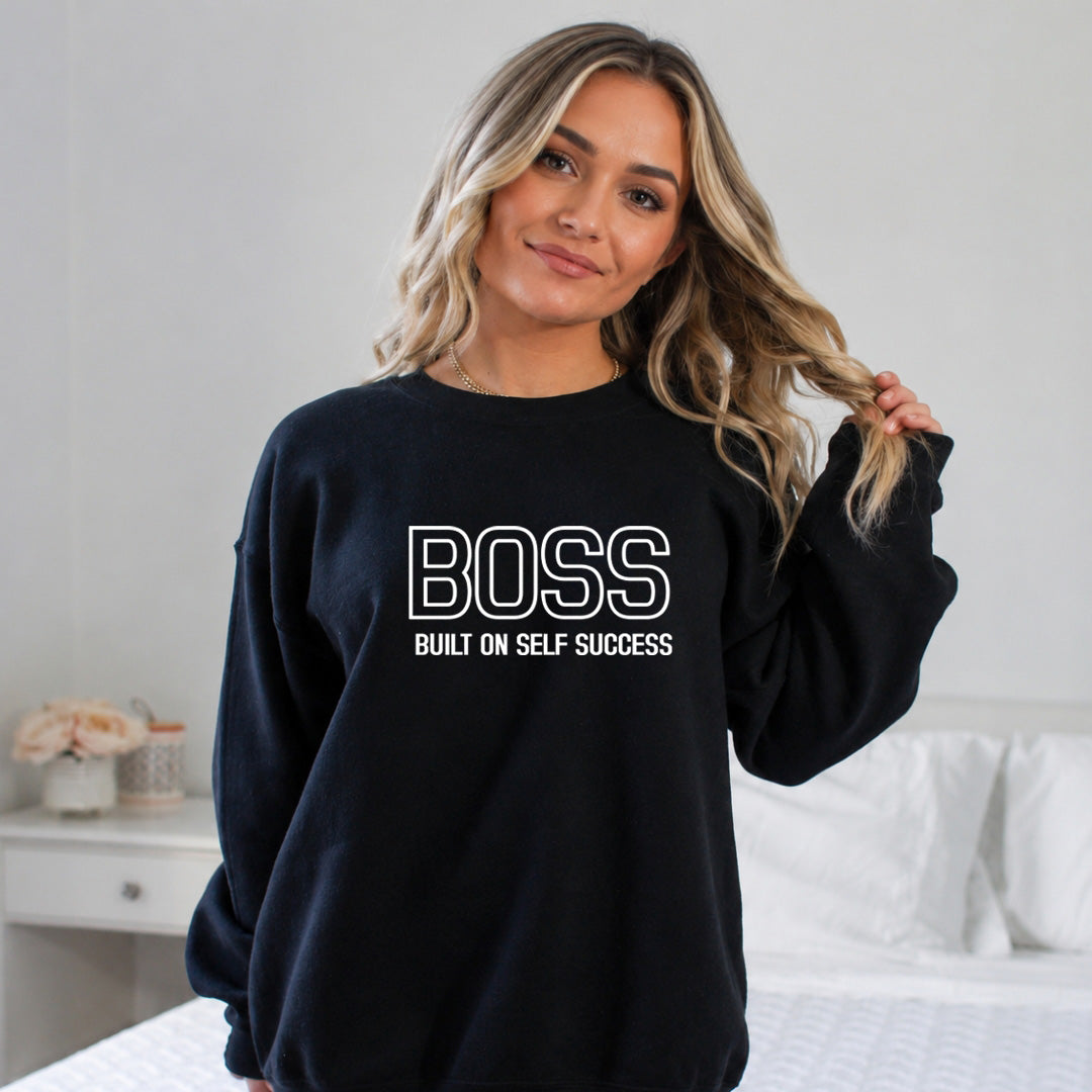 Boss Built On Self Success - Cozy & Soft.