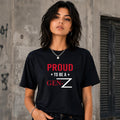 Proud To Be A Gen-Z