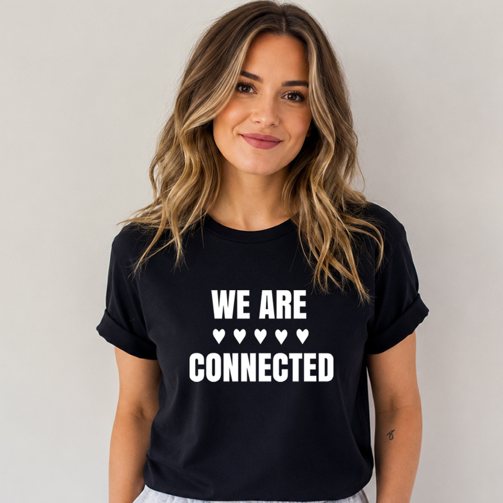 We Are Connected - Bella Canvas