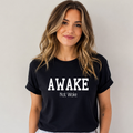 Awake Not Woke - Bella Canvas