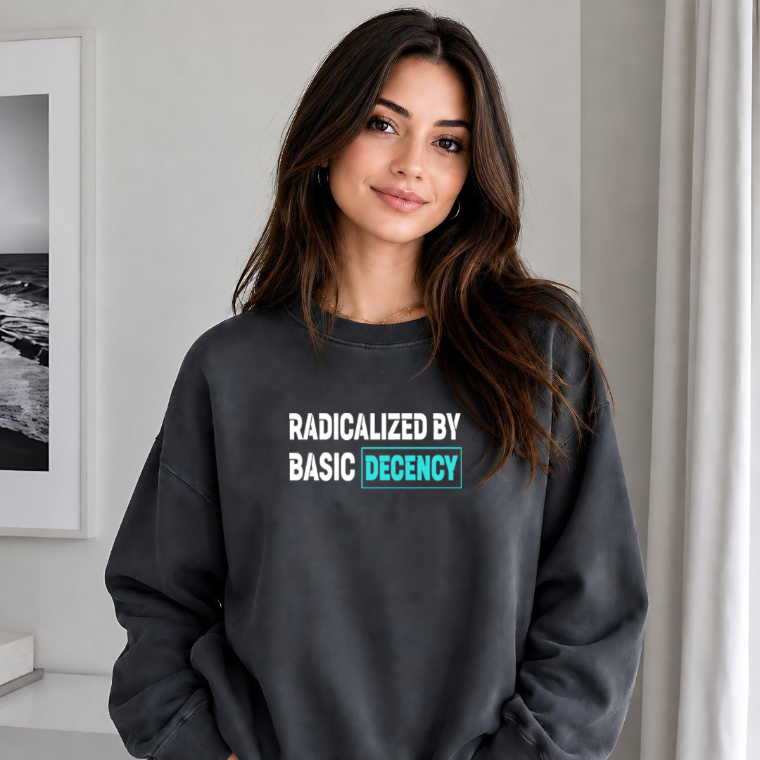 Radicalized By Basic Decency