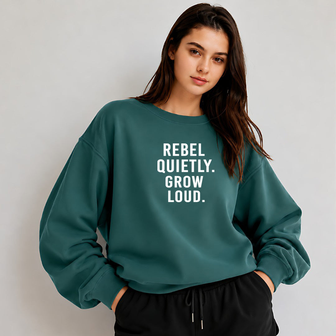 Rebel Quietly Grow Loud