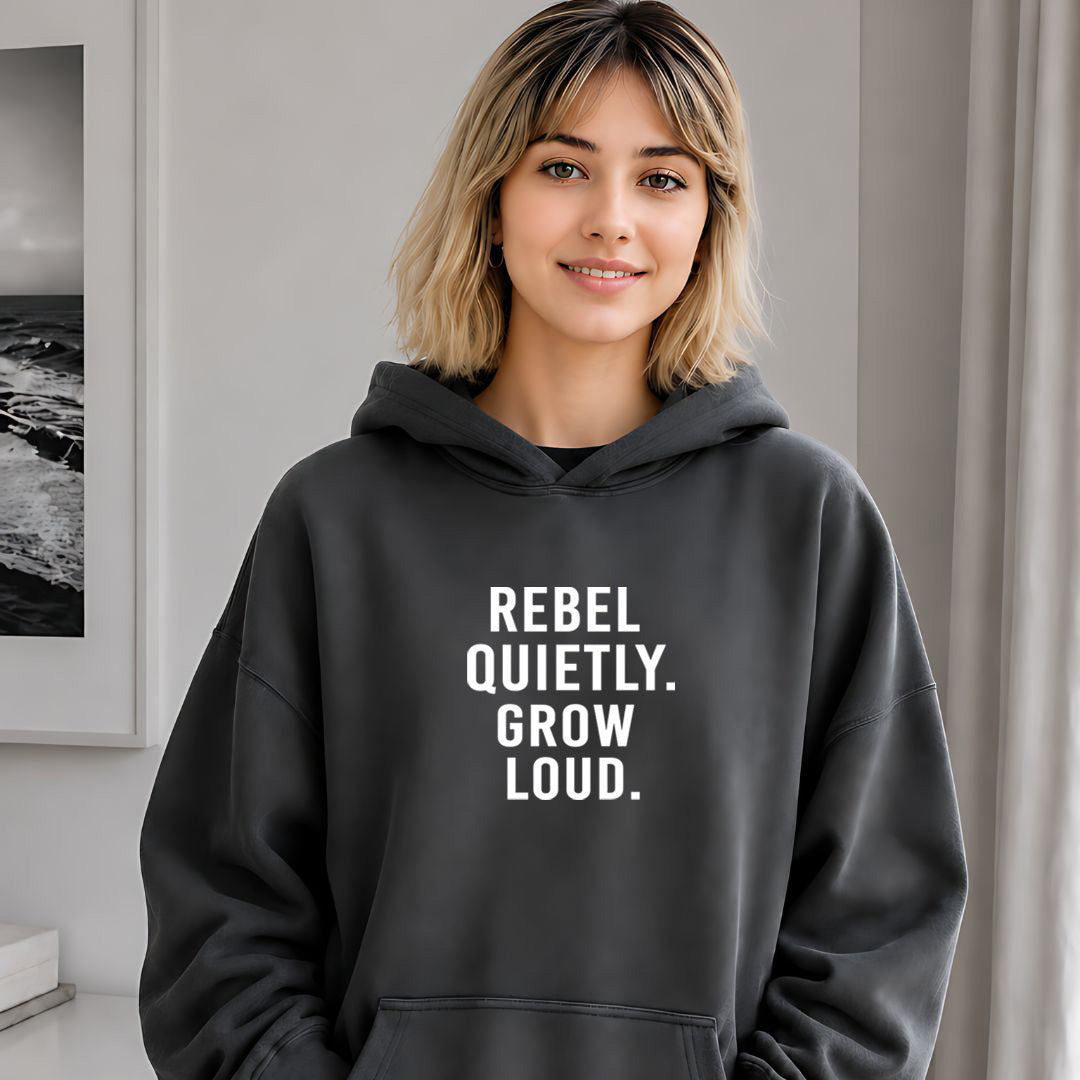 Rebel Quietly Grow Loud