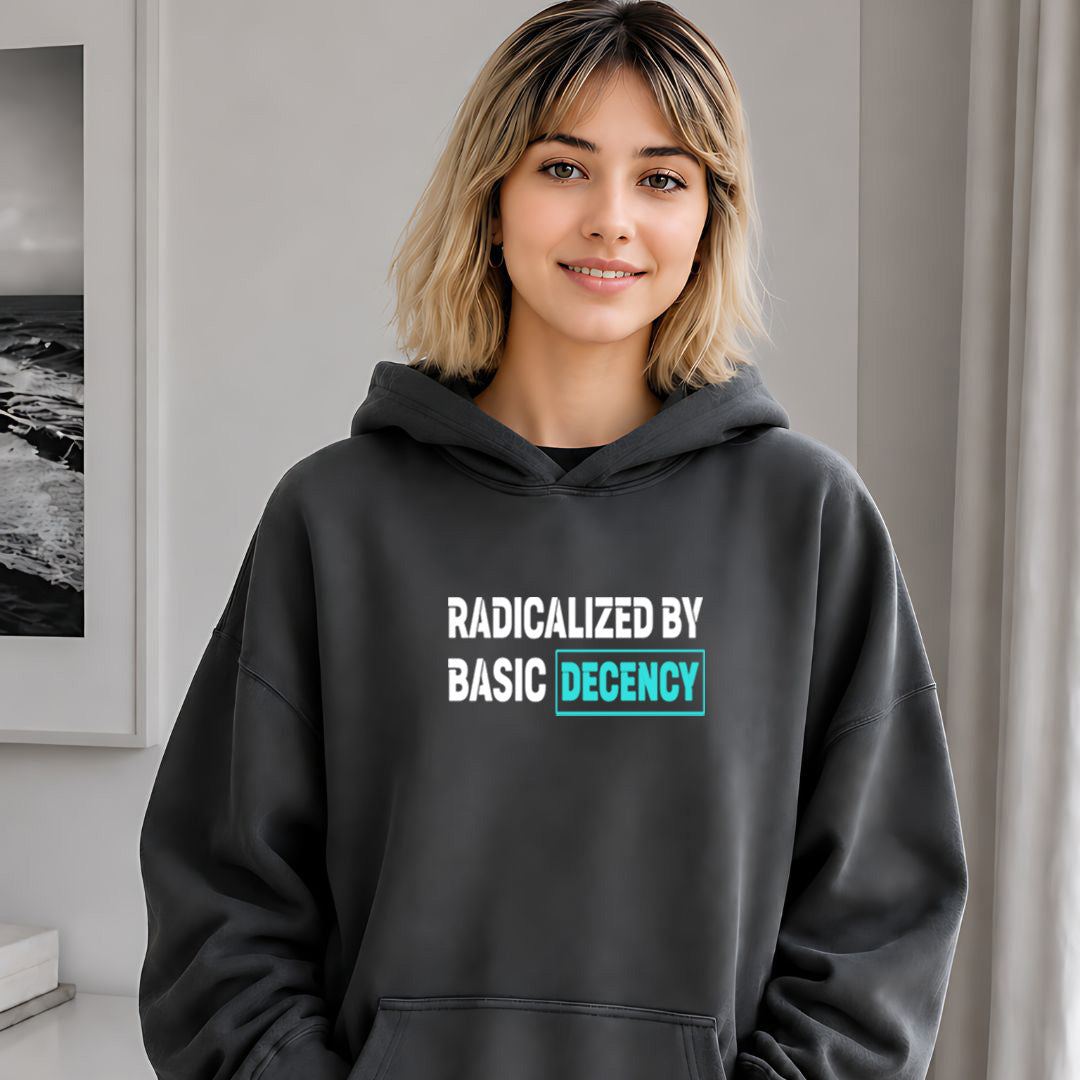 Radicalized By Basic Decency