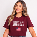 I Identify as an American - Bella Canvas
