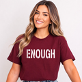 ENOUGH - Bella Canvas