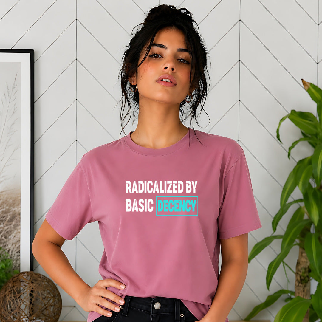 Radicalized By Basic Decency