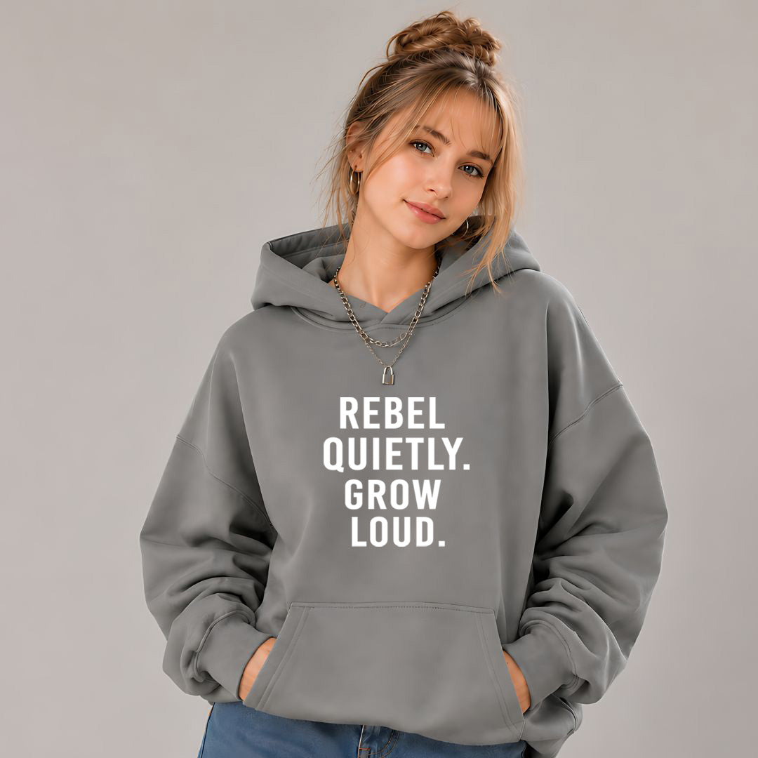 Rebel Quietly Grow Loud