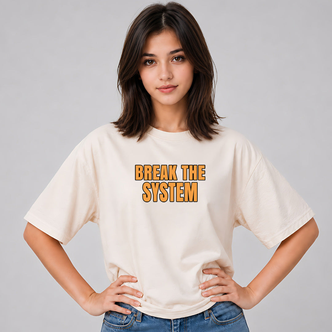 Break The System