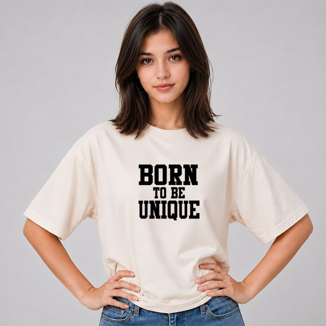 Born To Be Unique