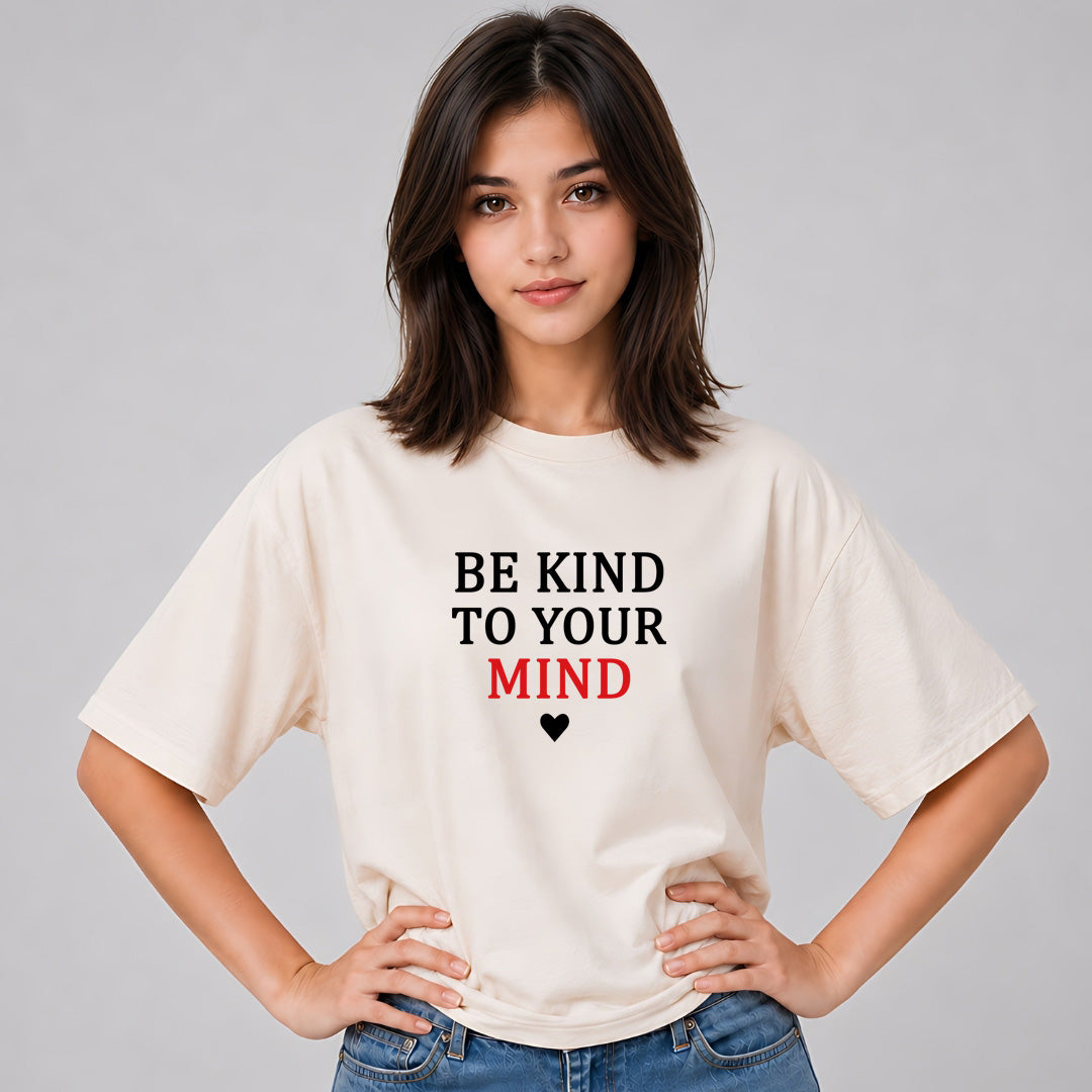 Be Kind To Your Mind