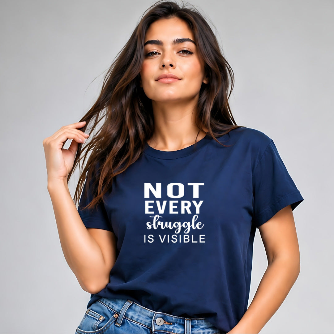 Not Every Struggle is Visible