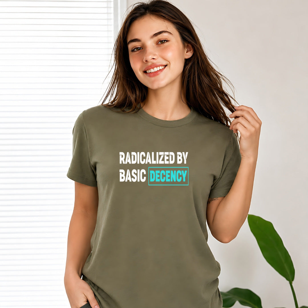 Radicalized By Basic Decency