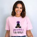 Meditation Is Like Hanging - Bella Canvas