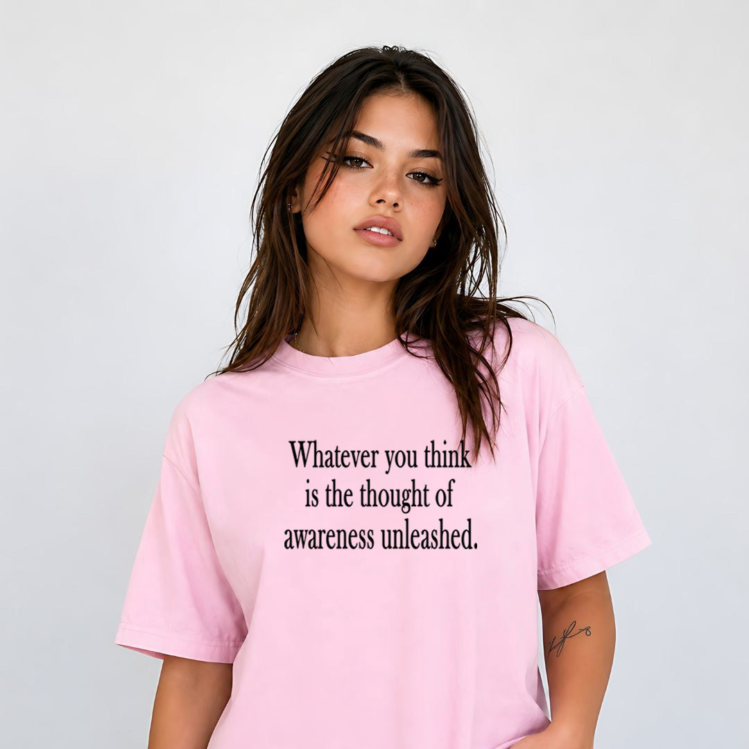 The Thought of Awareness Unleashed