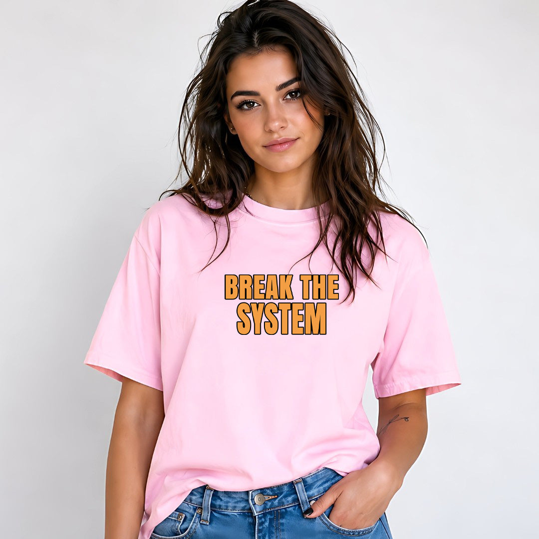 Break The System