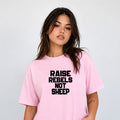 Raise Rebels Not Sheep