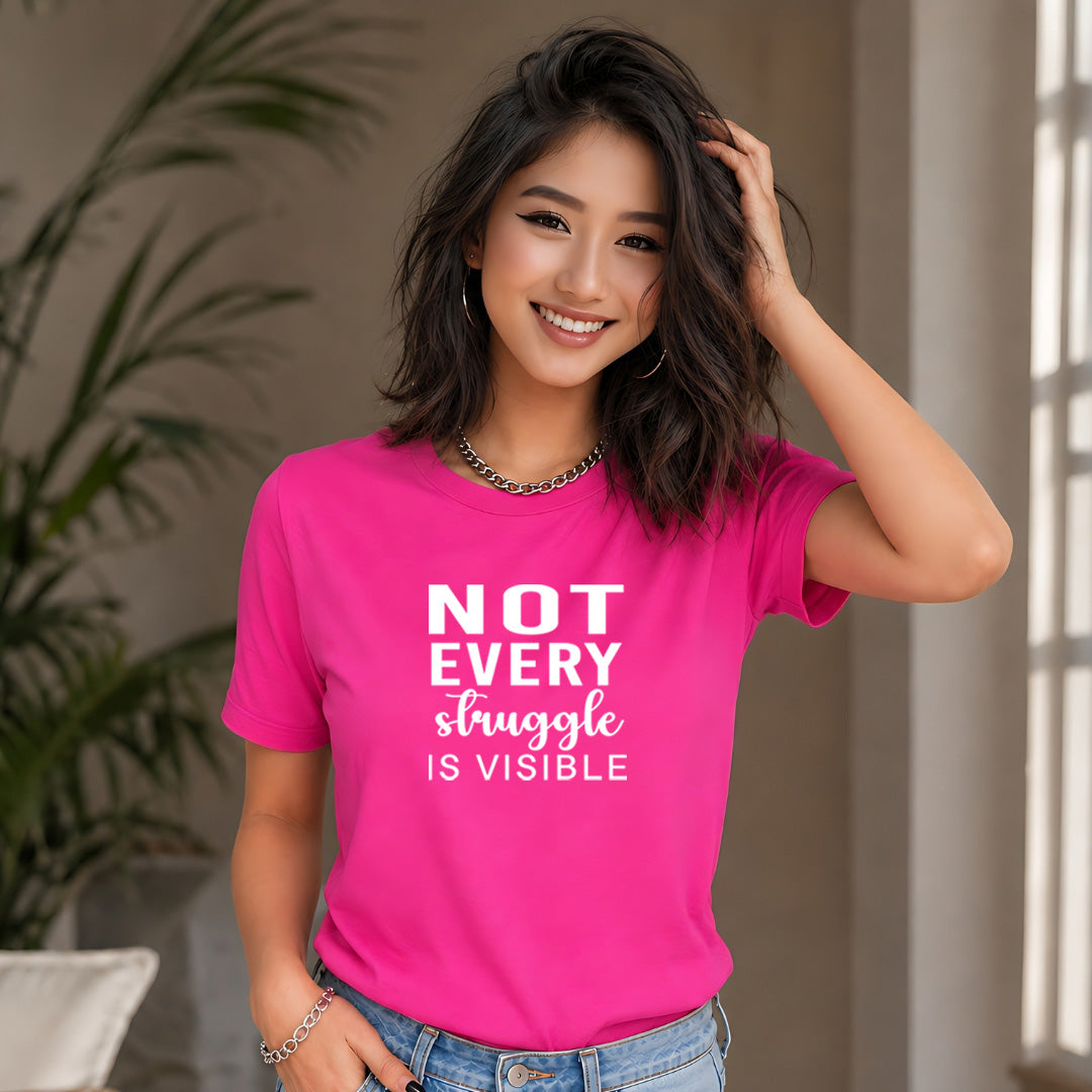 Not Every Struggle is Visible
