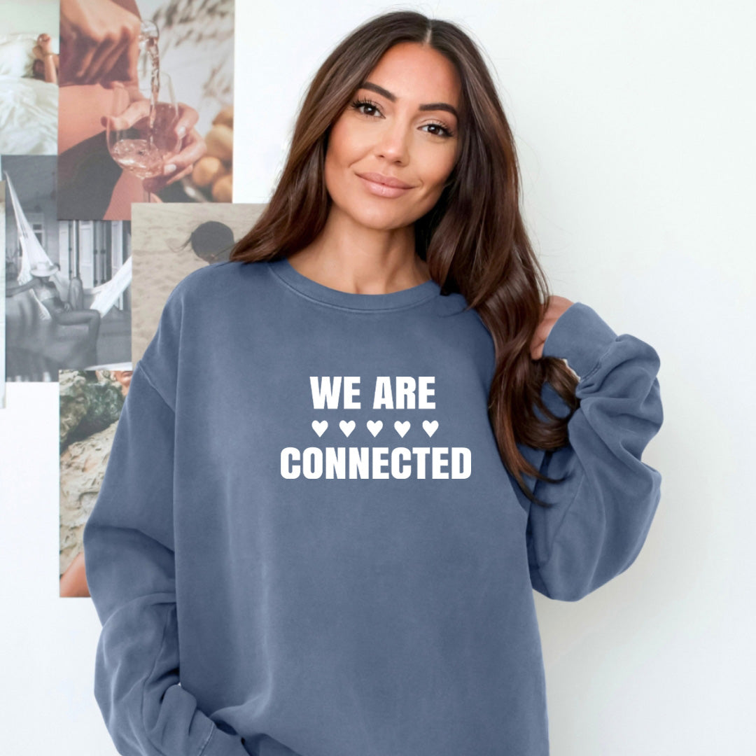 We Are Connected - Cozy & Soft.