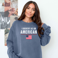 I Identify as an American - Cozy & Soft
