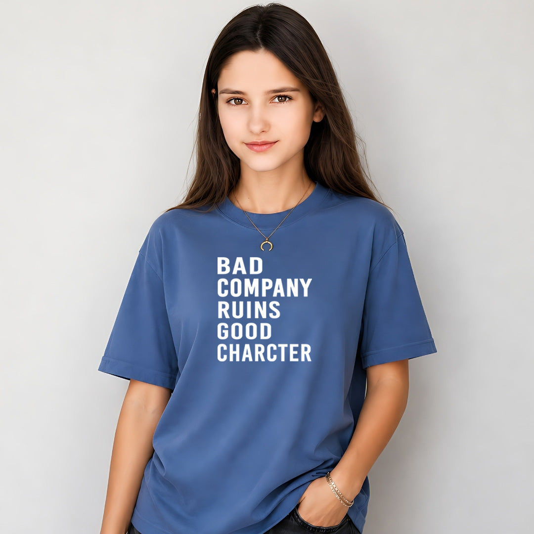 Bad Company Ruins Good Character