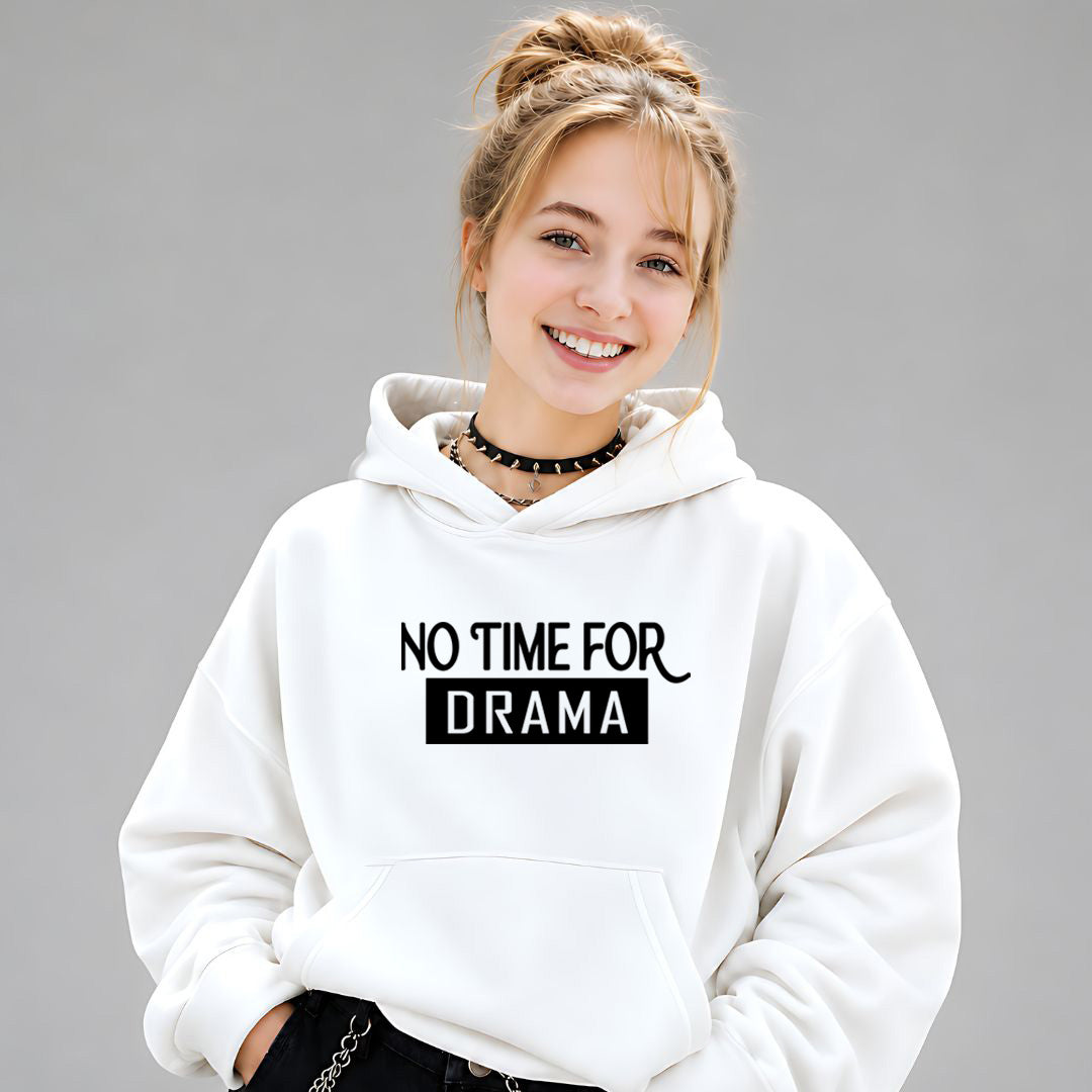 No Time For Drama - Cozy & Soft