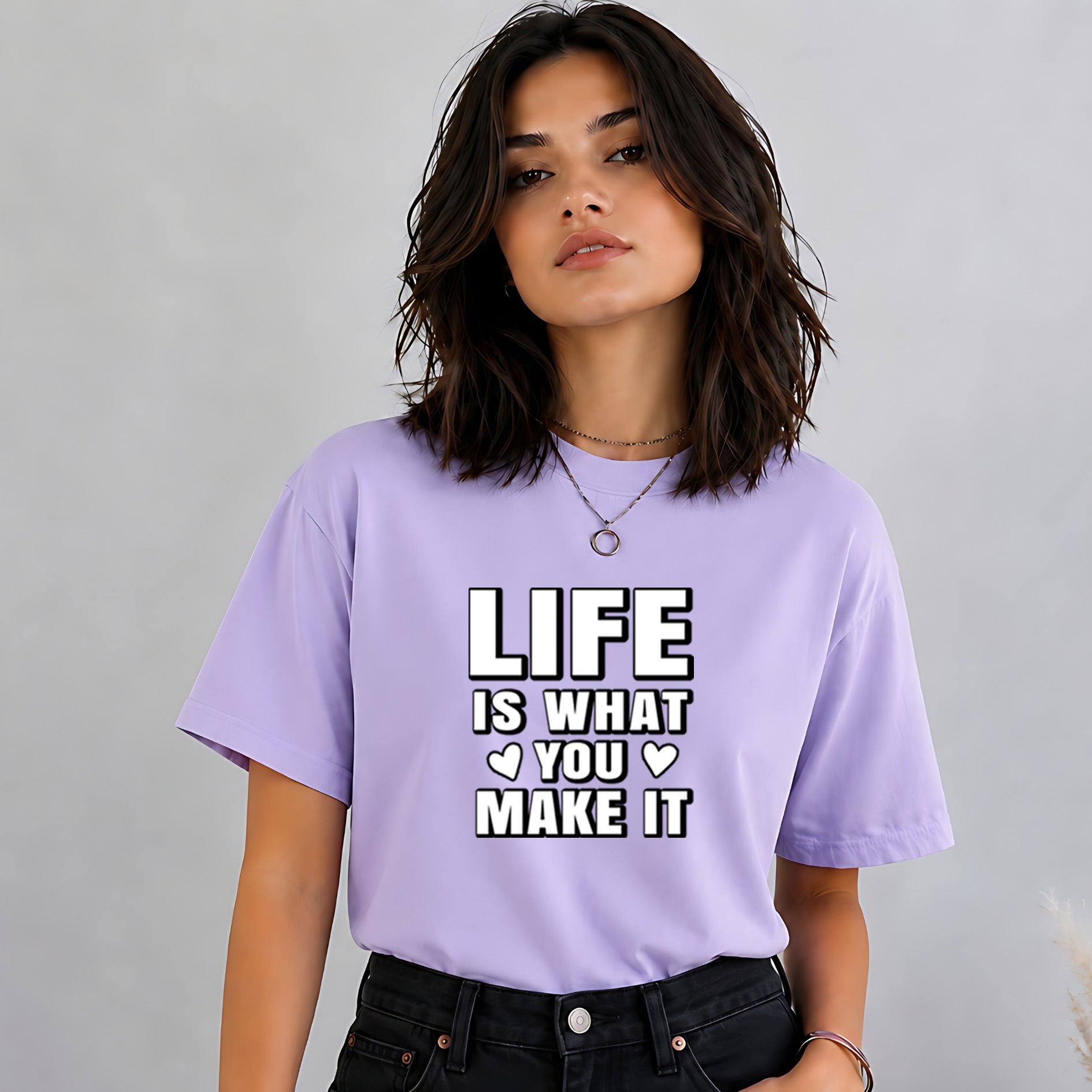 Life is What You Make it