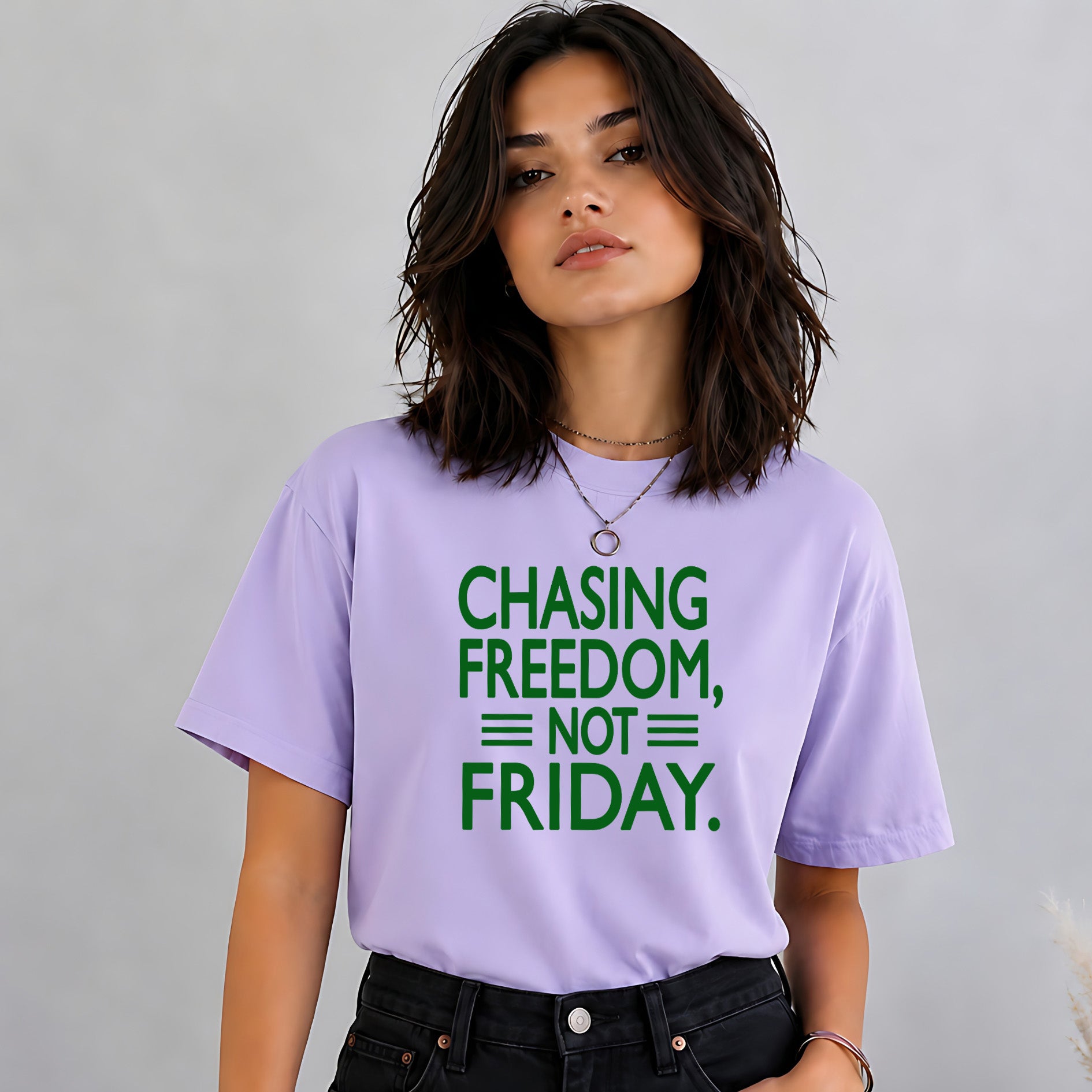 Chasing Freedom Not Friday