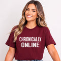 Chronically Online - Bella Canvas